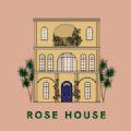 ROSE HOUSE