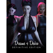 Dreams of Desire: Definitive Edition + Quality Patch