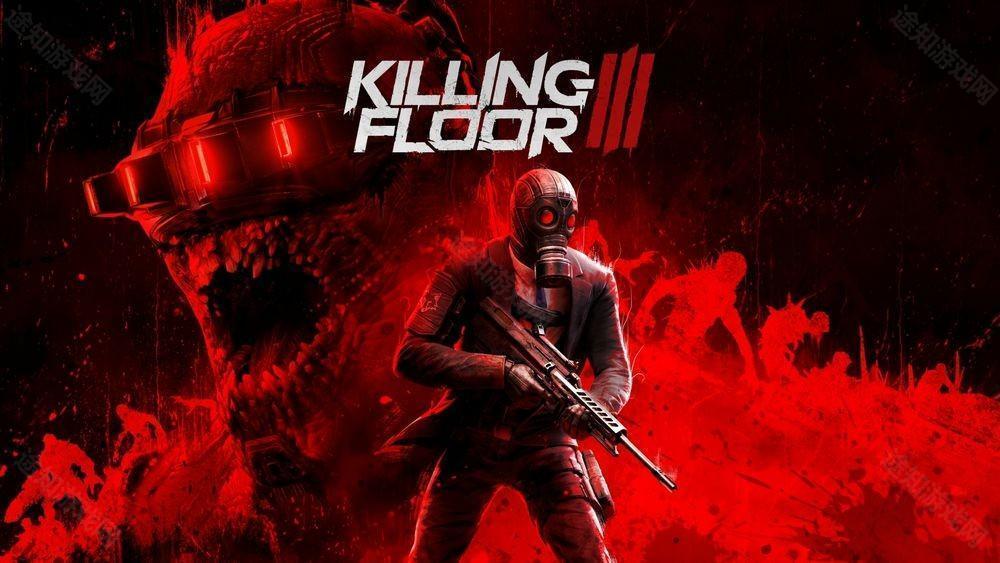 杀戮空间 3（Killing Floor 3）宣布 3 月 25 日上市 预定 2 月下旬展开封测