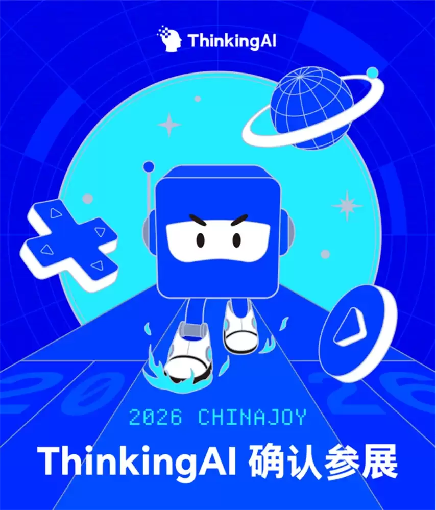 ThinkingAI官宣亮相 2026 ChinaJoy BTOB 为企业级AI交出全新答卷