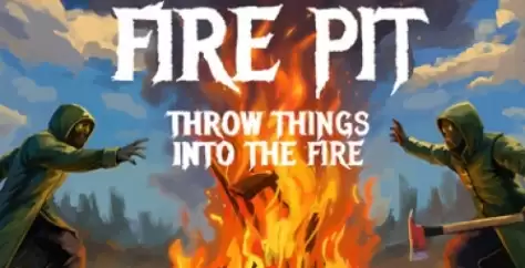 《FirePit:ThrowThingsIntoTheFire》游戏官网地址介绍
