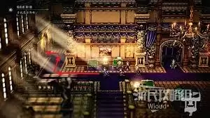 八方旅人0全剧情敌人弱点如何看-八方旅人0全地图精英敌人弱点在哪看